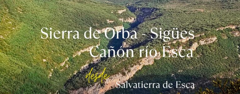 Sierra de Orba – Sigües – Cañón río Esca