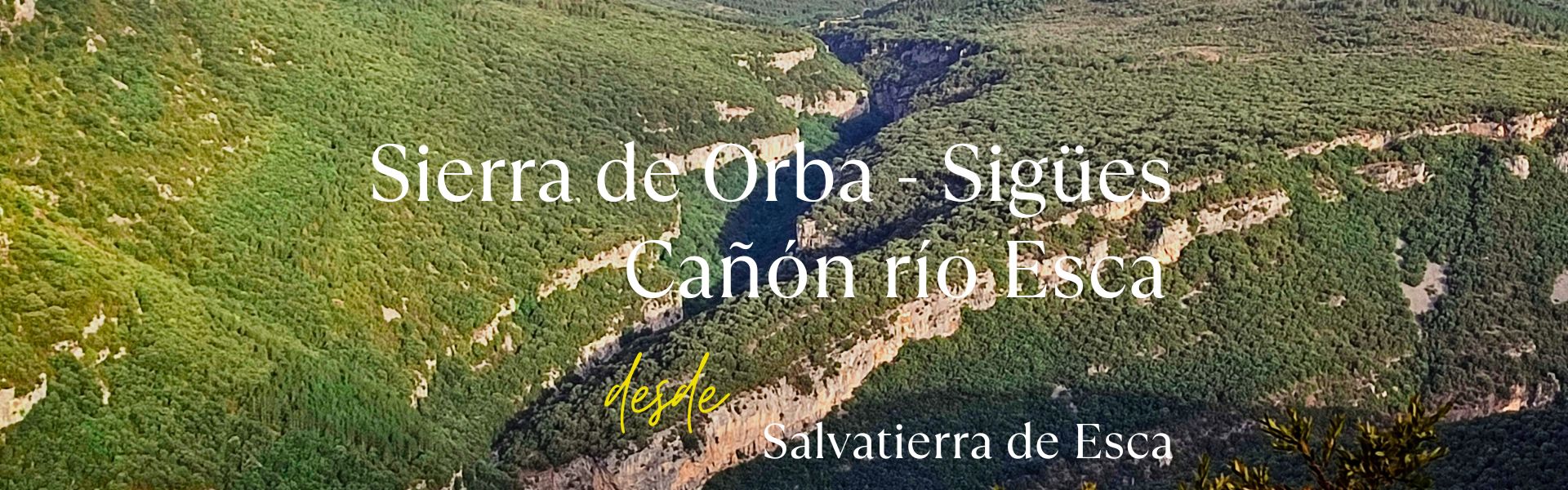 Sierra de Orba – Sigües – Cañón río Esca