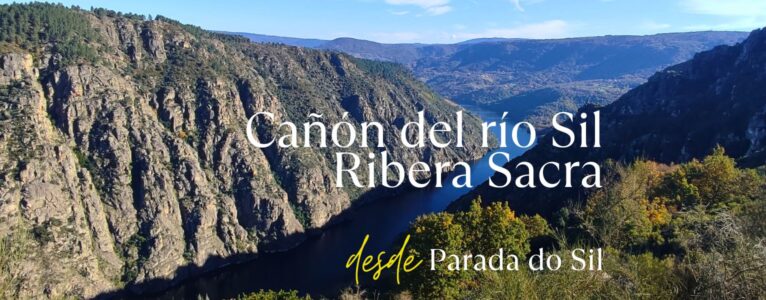 Ribeira Sacra. Circular por el Cañón del río Sil
