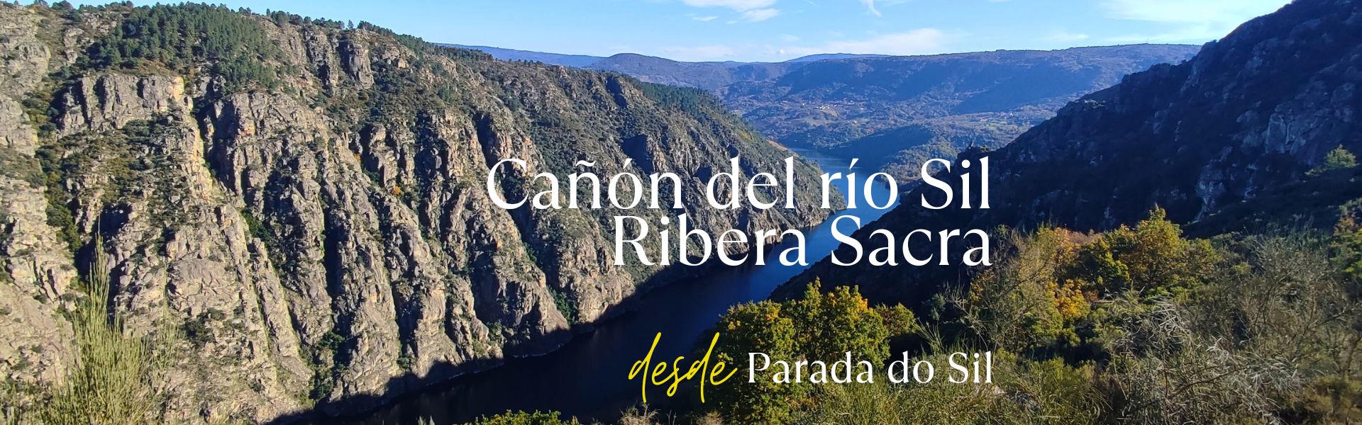 Ribeira Sacra. Circular por el Cañón del río Sil