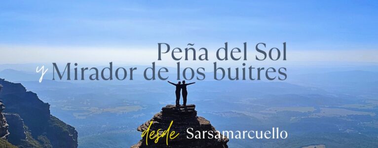 Peña del Sol y Mirador de los Buitres