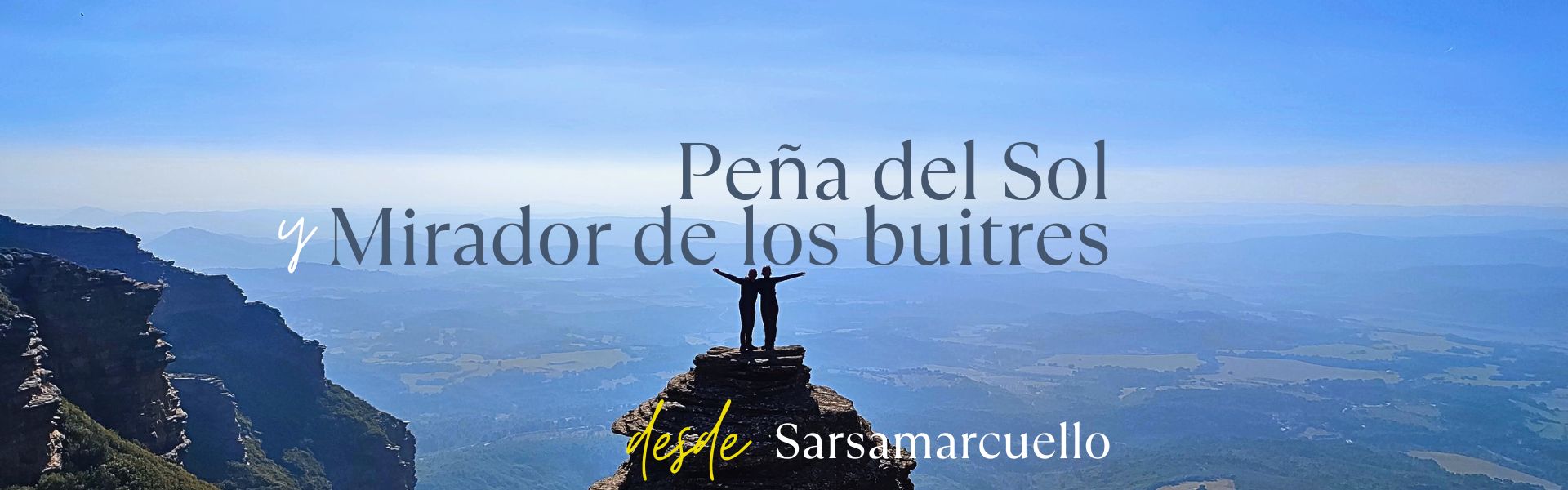 Peña del Sol y Mirador de los Buitres