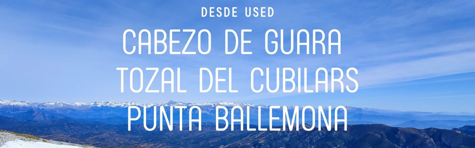 Cabezo de Guara – Tozal del Cubilars – Punta Ballemona