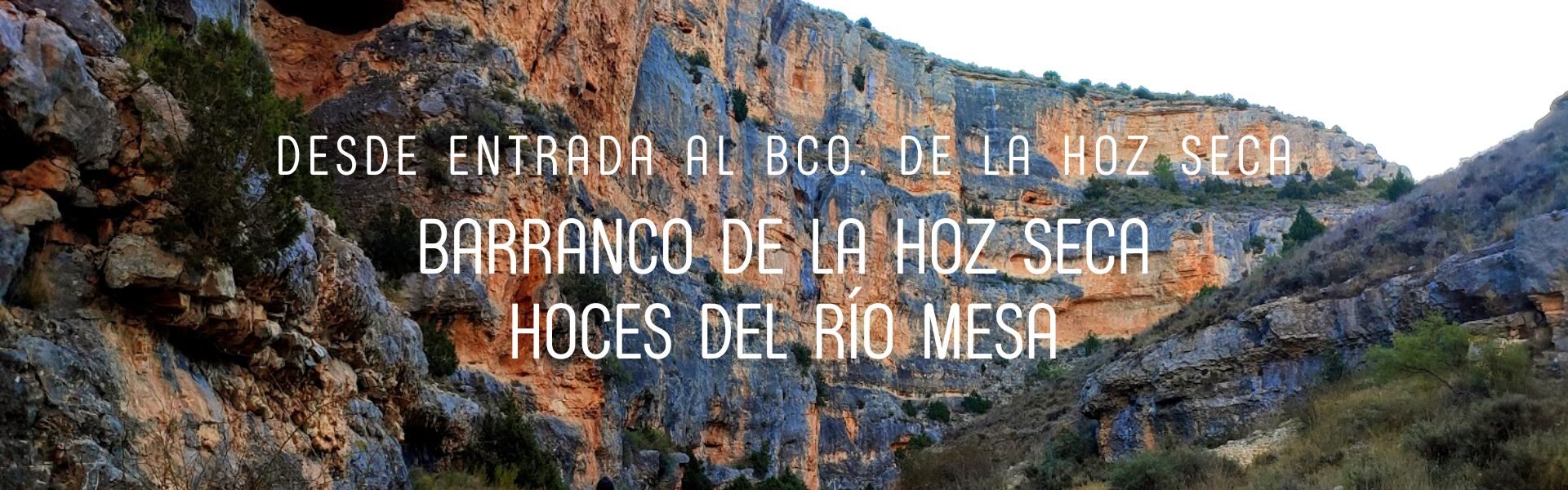 Bco. de la Hoz Seca – Hoces del río Mesa