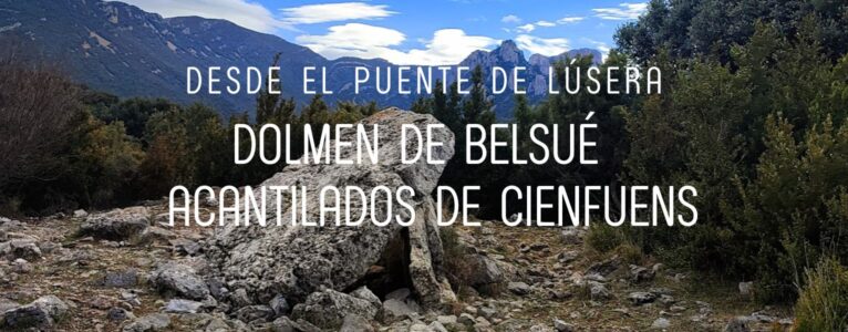 Dolmen de Belsué – Acantilados de Cienfuens