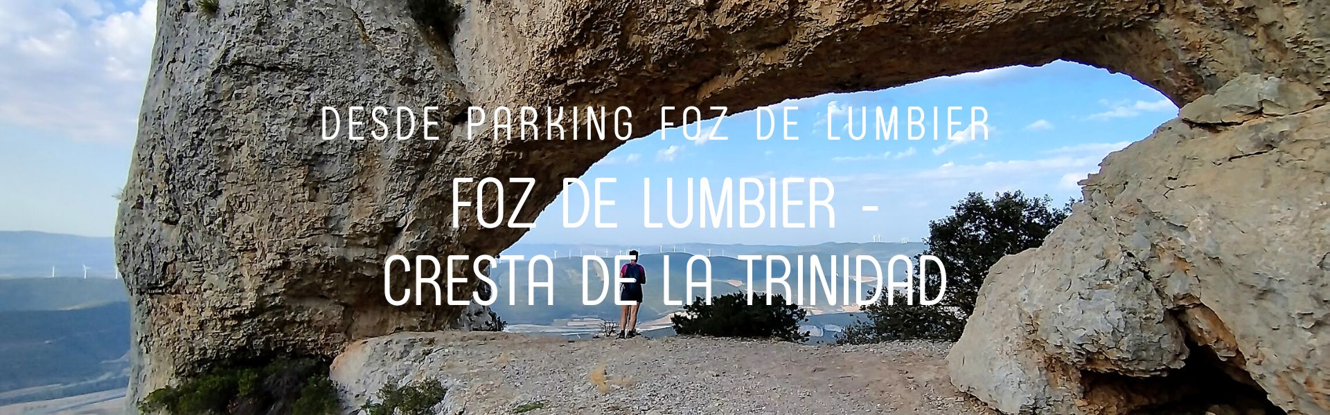 Foz de Lumbier y Cresta de la Trinidad