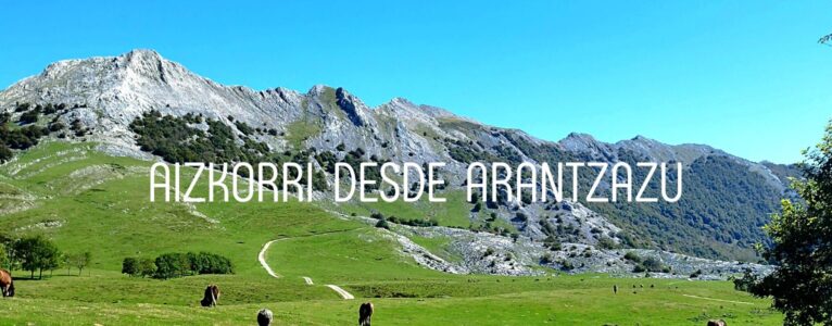 Aizkorri desde Arantzazu