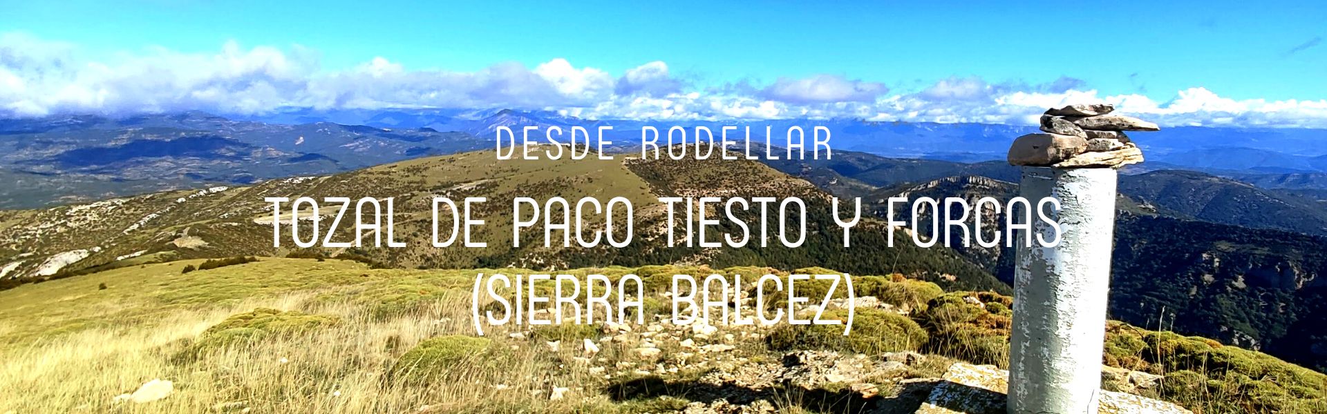 Tozal de Larizora o del Paco Tiesto y Forcas (Sierra de Balcez)