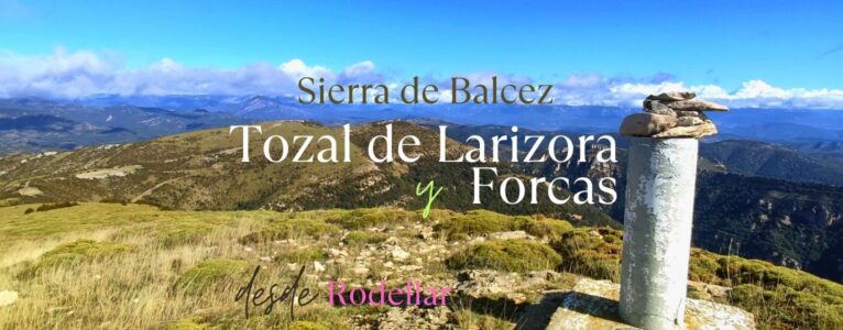 Tozal de Larizora o del Paco Tiesto y Forcas (Sierra de Balcez)