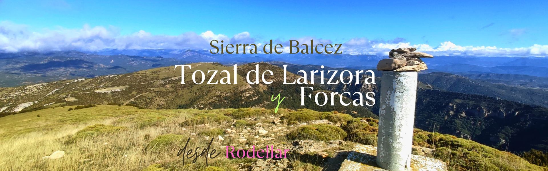 Tozal de Larizora o del Paco Tiesto y Forcas (Sierra de Balcez)