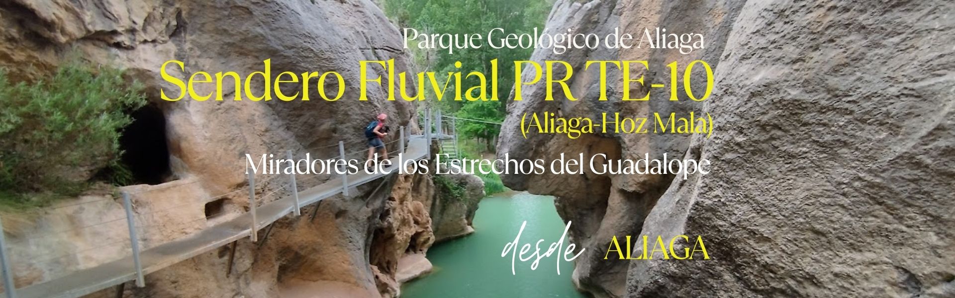 Sendero Fluvial PR TE-10 (Aliaga – Hoz Mala). Miradores de los Estrechos del Guadalope