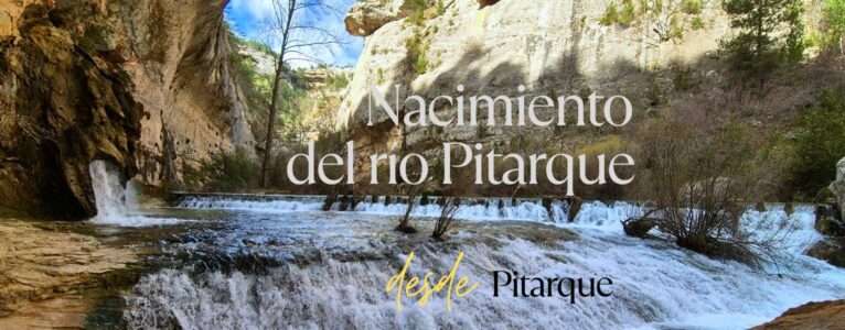 Nacimiento del río Pitarque