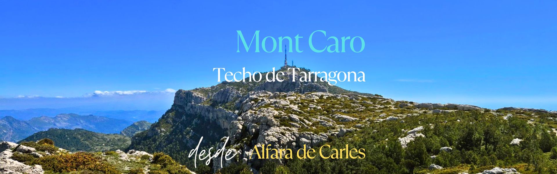 Mont Caro. Techo de Tarragona