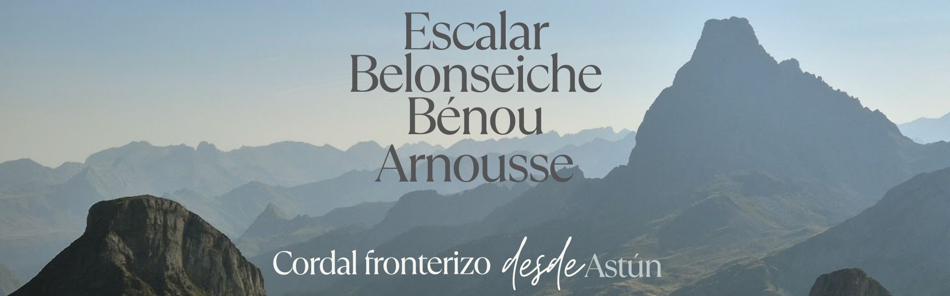 Escalar, Belonseiche, Bénou y Arnousse. Cordal fronterizo desde Astún