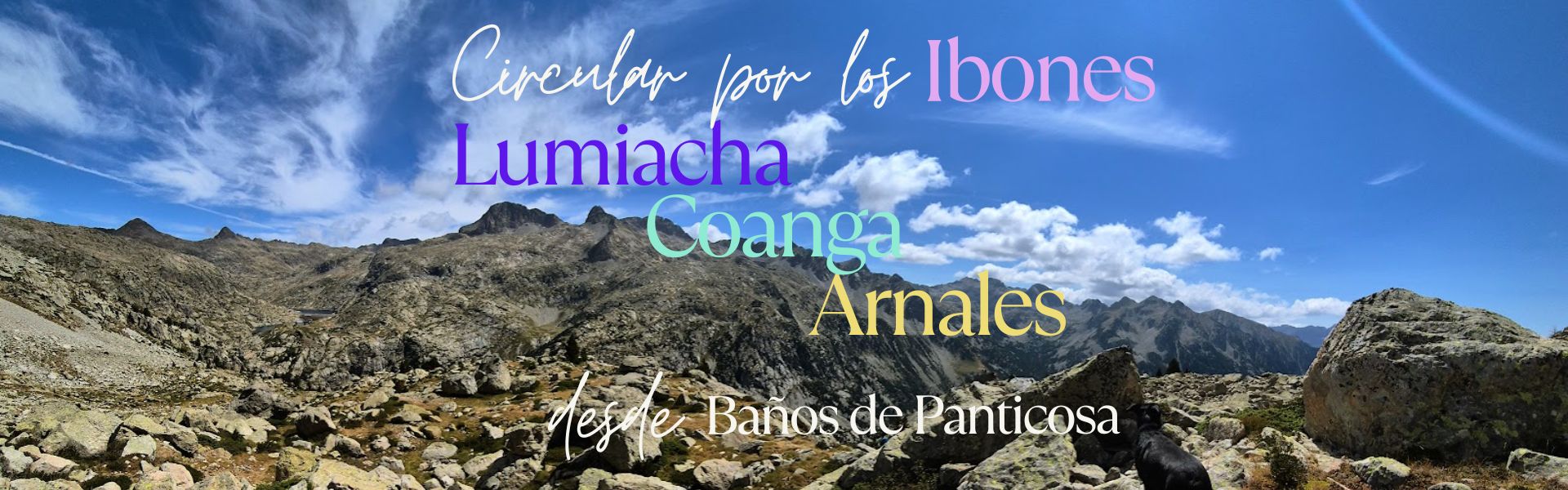 Circular a los Ibones de Lumiacha, Coanga y Arnales, desde Baños de Panticosa