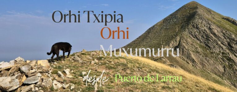 Orhi Txipia, Orhi y Muxumurru, desde Puerto de Larrau
