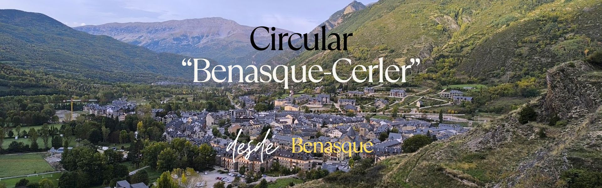 Circular «Benasque – Cerler». desde Benasque