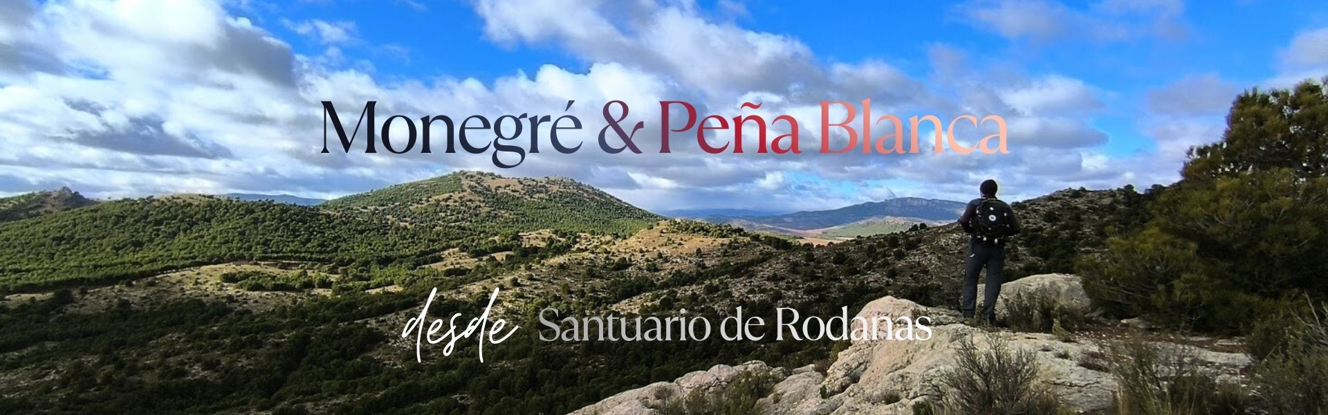 Monegré y Peña Blanca, desde Rodanas